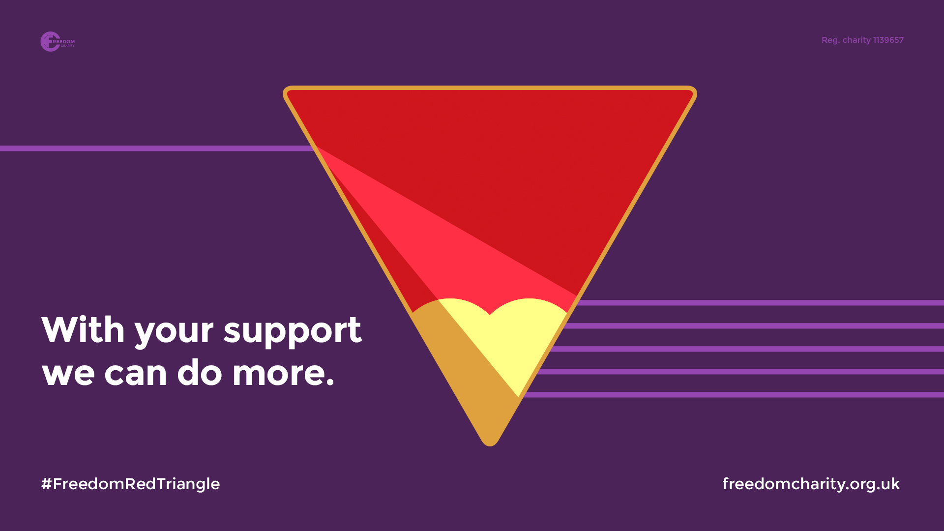 Freedom Charity Red Triangle campaign: With your support we can do more